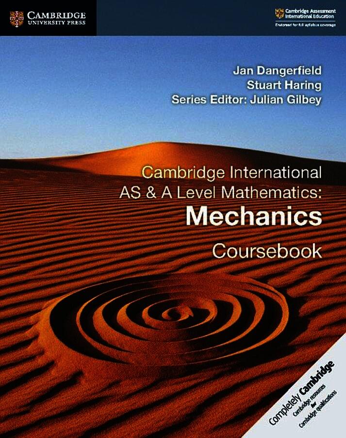 Cambridge International AS and A Level Mathematics: Mechanics Coursebook
